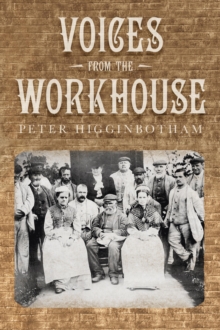 Voices from the Workhouse