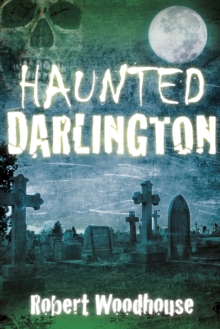 Haunted Darlington