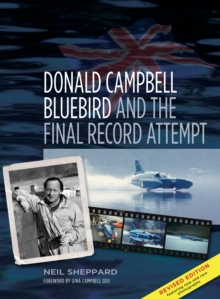 Donald Campbell - Bluebird : And the Final Record Attempt, Paperback Book Donald Campbell - Bluebird : And the Final Record Attempt, Paperback Book