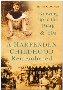 A Harpenden Childhood Remembered