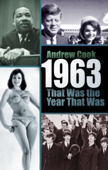 1963 That Was the Year That Was, Hardback Book 1963 That Was the Year That Was, Hardback Book