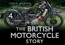 The British Motorcycle Story, Hardback Book The British Motorcycle Story, Hardback Book