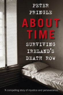 About Time : Surviving Ireland's Death Row