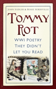 Tommy Rot : WWI Poetry They Didn't Let You Read, Paperback Book Tommy Rot : WWI Poetry They Didn't Let You Read, Paperback Book