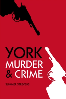 Murder and Crime York