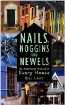 Nails, Noggins and Newels