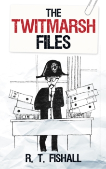 The Twitmarsh Files