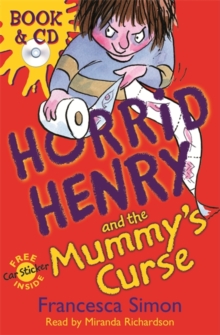 Horrid Henry and the Mummy's Curse : Book 7, Mixed media product Book Horrid Henry and the Mummy's Curse : Book 7, Mixed media product Book