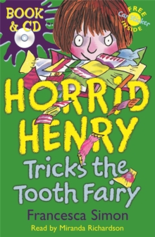 Horrid Henry Tricks the Tooth Fairy : Book 3