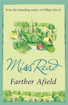 Farther Afield : The sixth novel in the Fairacre series