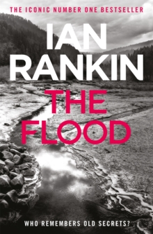 The Flood : From the iconic #1 bestselling author of A SONG FOR THE DARK TIMES