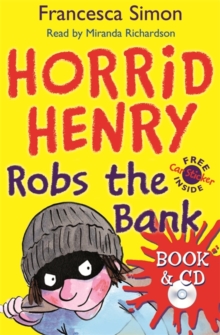 Horrid Henry Robs the Bank : Book 17, Mixed media product Book Horrid Henry Robs the Bank : Book 17, Mixed media product Book