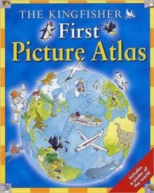 The Kingfisher First Picture Atlas, Mixed media product Book The Kingfisher First Picture Atlas, Mixed media product Book