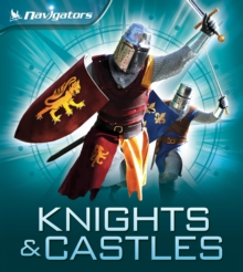 Navigators: Knights and Castles, Paperback / softback Book Navigators: Knights and Castles, Paperback / softback Book