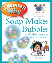 I Wonder Why Soap Makes Bubbles, Paperback Book I Wonder Why Soap Makes Bubbles, Paperback Book