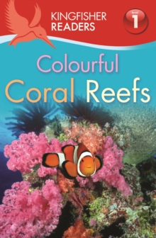 Kingfisher Readers: Colourful Coral Reefs (Level 1: Beginning to Read), Paperback Book Kingfisher Readers: Colourful Coral Reefs (Level 1: Beginning to Read), Paperback Book
