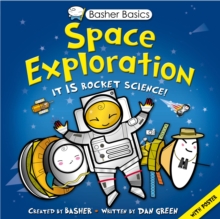 Basher Basics: Space Exploration, Paperback Book Basher Basics: Space Exploration, Paperback Book