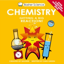 Basher Science: Chemistry, Paperback / softback Book Basher Science: Chemistry, Paperback / softback Book