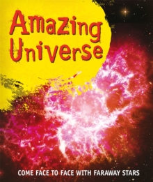 Fast Facts! Amazing Universe, Paperback / softback Book Fast Facts! Amazing Universe, Paperback / softback Book