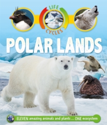 Life Cycles: Polar Lands, Paperback Book Life Cycles: Polar Lands, Paperback Book