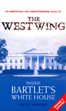 Inside Bartlet's White House, Paperback / softback Book Inside Bartlet's White House, Paperback / softback Book