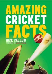 Amazing Cricket Facts, Paperback / softback Book Amazing Cricket Facts, Paperback / softback Book