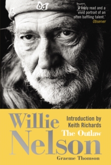 Willie Nelson : The Outlaw, Paperback Book Willie Nelson : The Outlaw, Paperback Book
