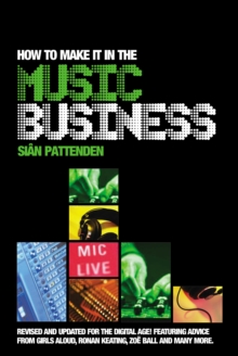 How to Make it in the Music Business, Paperback Book How to Make it in the Music Business, Paperback Book