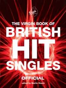 The Virgin Book of British Hit Singles, Paperback Book The Virgin Book of British Hit Singles, Paperback Book