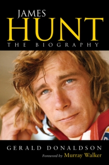 James Hunt : The Biography