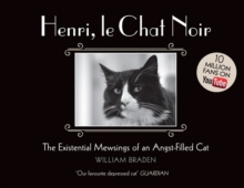 Henri, le Chat Noir : The Existential Mewsings of an Angst-Filled Cat, Hardback Book Henri, le Chat Noir : The Existential Mewsings of an Angst-Filled Cat, Hardback Book