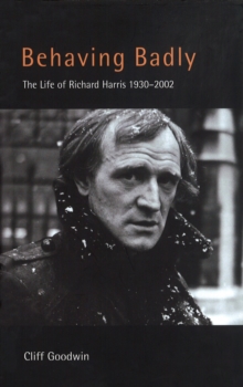 Behaving Badly: Richard Harris