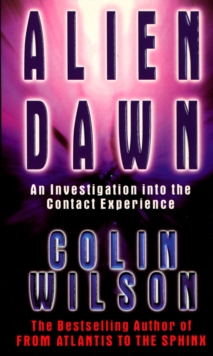 Alien Dawn: An Investigation into the Contact Experience