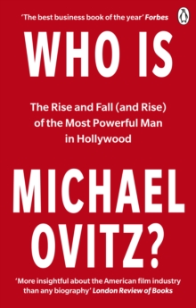 Who Is Michael Ovitz? : The Rise And Fall (and Rise) Of The Most Powerful Man In Hollywood