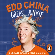 Grease Junkie : A book of moving parts, eAudiobook MP3 eaudioBook Grease Junkie : A book of moving parts, eAudiobook MP3 eaudioBook