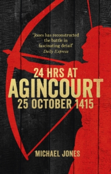 24 Hours at Agincourt, Paperback Book 24 Hours at Agincourt, Paperback Book