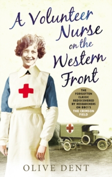 A Volunteer Nurse on the Western Front : Memoirs from a WWI Camp Hospital, Paperback Book A Volunteer Nurse on the Western Front : Memoirs from a WWI Camp Hospital, Paperback Book