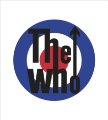 The Who : The Official History, Hardback Book The Who : The Official History, Hardback Book