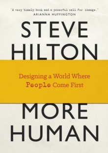 More Human : Designing a World Where People Come First, Hardback Book More Human : Designing a World Where People Come First, Hardback Book