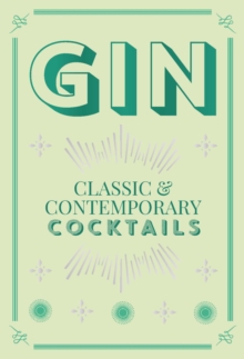 Gin Cocktails : classic & contemporary cocktails