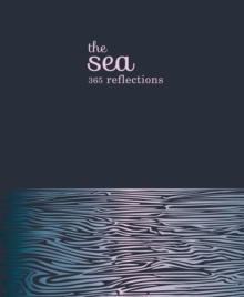 The Sea : 365 reflections