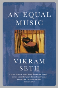 An Equal Music : A powerful love story from the author of A SUITABLE BOY