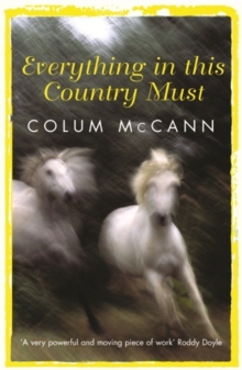 Everything In This Country Must, Paperback / softback Book Everything In This Country Must, Paperback / softback Book