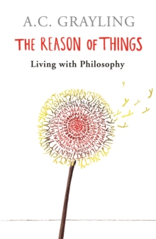 The Reason of Things : Living with Philosophy