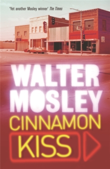 Cinnamon Kiss : Easy Rawlins 10, Paperback Book Cinnamon Kiss : Easy Rawlins 10, Paperback Book