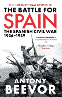 The Battle for Spain : The Spanish Civil War 1936-1939