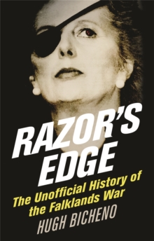 Razor's Edge : The Unofficial History of the Falklands War