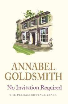 No Invitation Required : The Pelham Cottage Years, Paperback Book No Invitation Required : The Pelham Cottage Years, Paperback Book