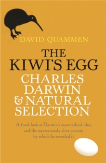 The Kiwi's Egg : Charles Darwin and Natural Selection, Paperback Book The Kiwi's Egg : Charles Darwin and Natural Selection, Paperback Book