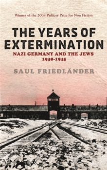 Nazi Germany and the Jews: The Years of Extermination : 1939-1945, Paperback Book Nazi Germany and the Jews: The Years of Extermination : 1939-1945, Paperback Book